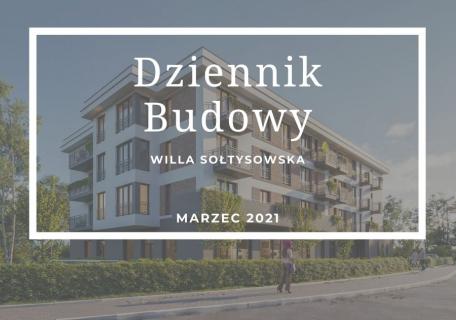 Dziennik Budowy – Willa Sołtysowska – marzec 2021